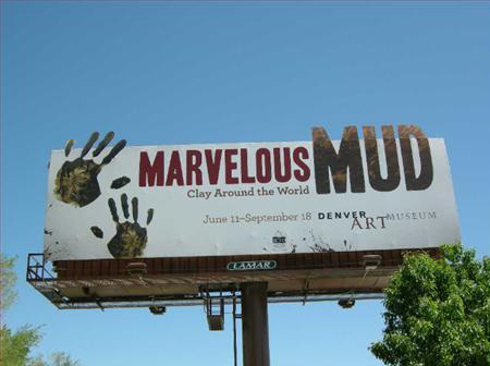 Mavelous Mud Billboard for Denver Art Museum Designed by Mission Minded