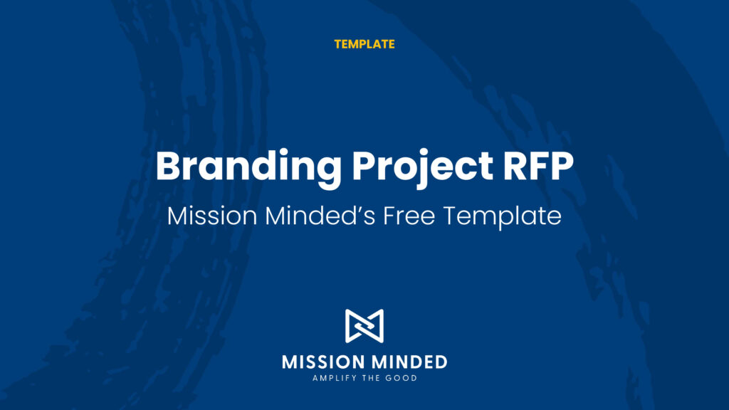 Branding Project RFP: Mission Minded's Free Template