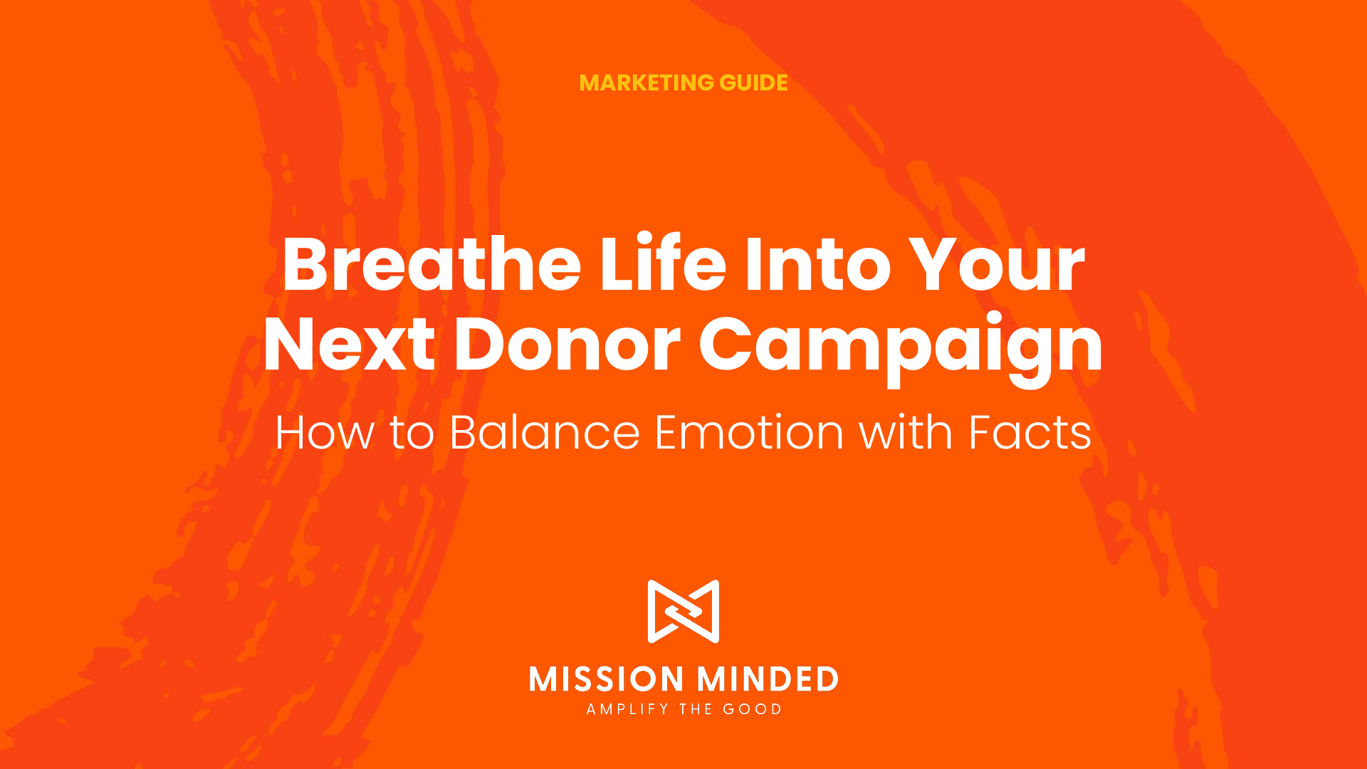 Breathe Life Into Your Next Donor Campaign