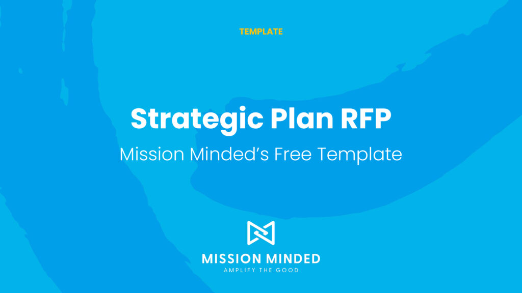 Strategic Plan RFP: Mission Minded's Free Template