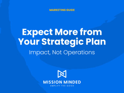 Expect More from Your Strategic Plan