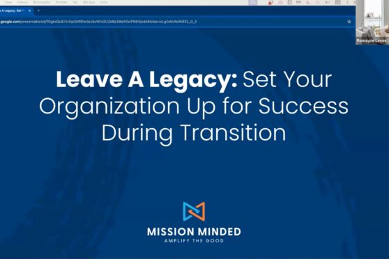 Leave A Legacy: Set Your Organization Up for Success During Transition