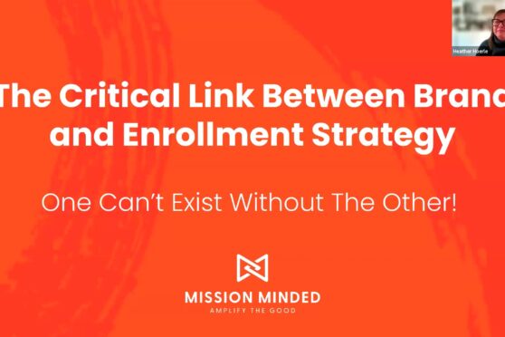 The Critical Link Between Brand Clarity and Enrollment Strategy