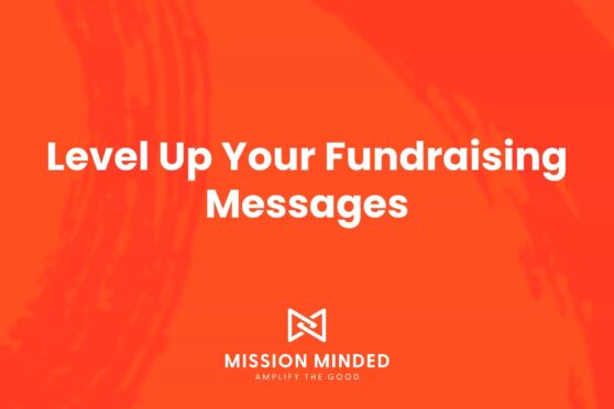 Level Up Your Fundraising Messages