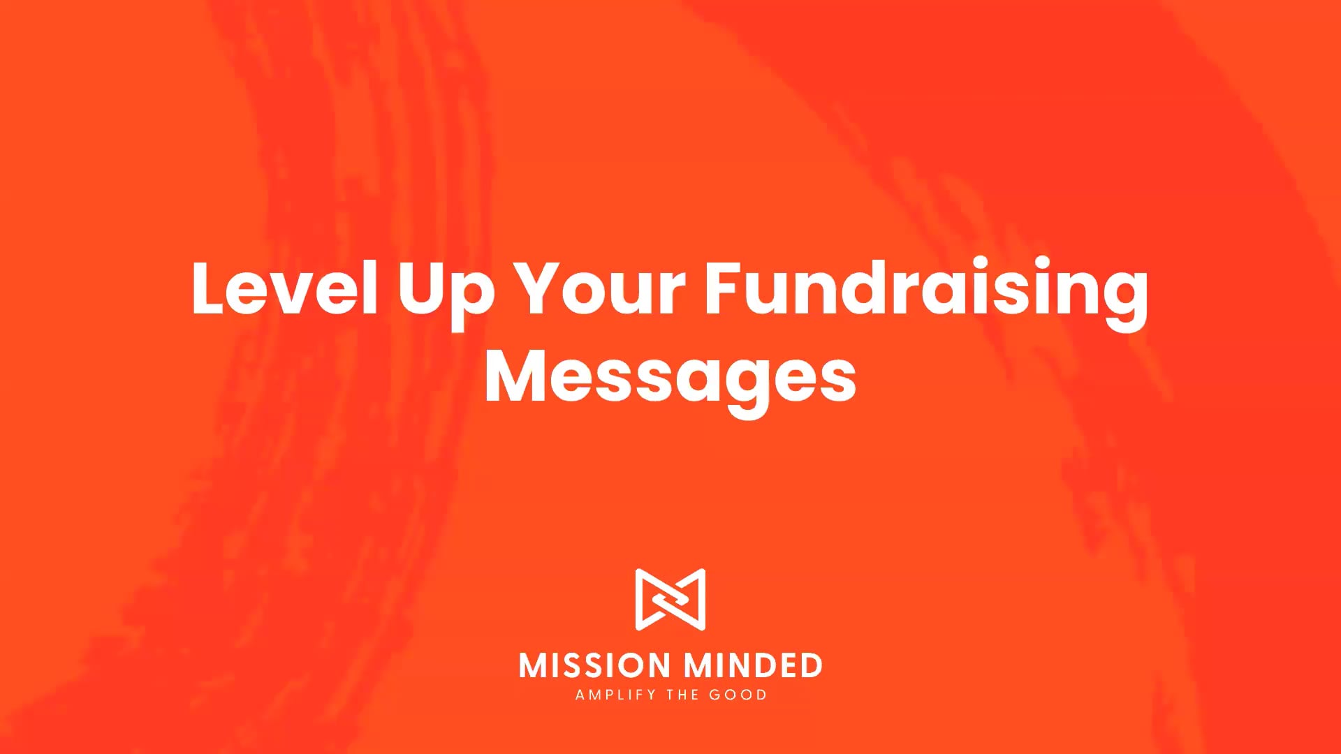 Level Up Your Fundraising Messages