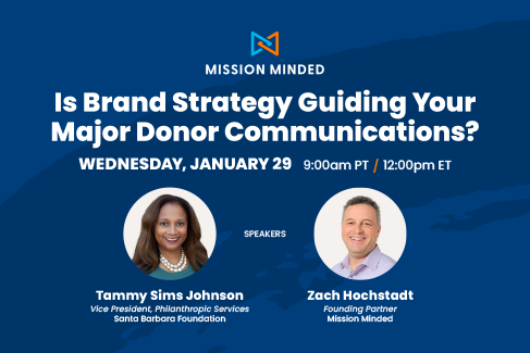 Is Brand Strategy Guiding your Major Donor Communications?