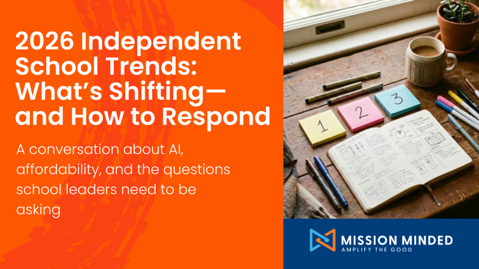 2026 Independent School Trends: What’s Shifting—and How to Respond