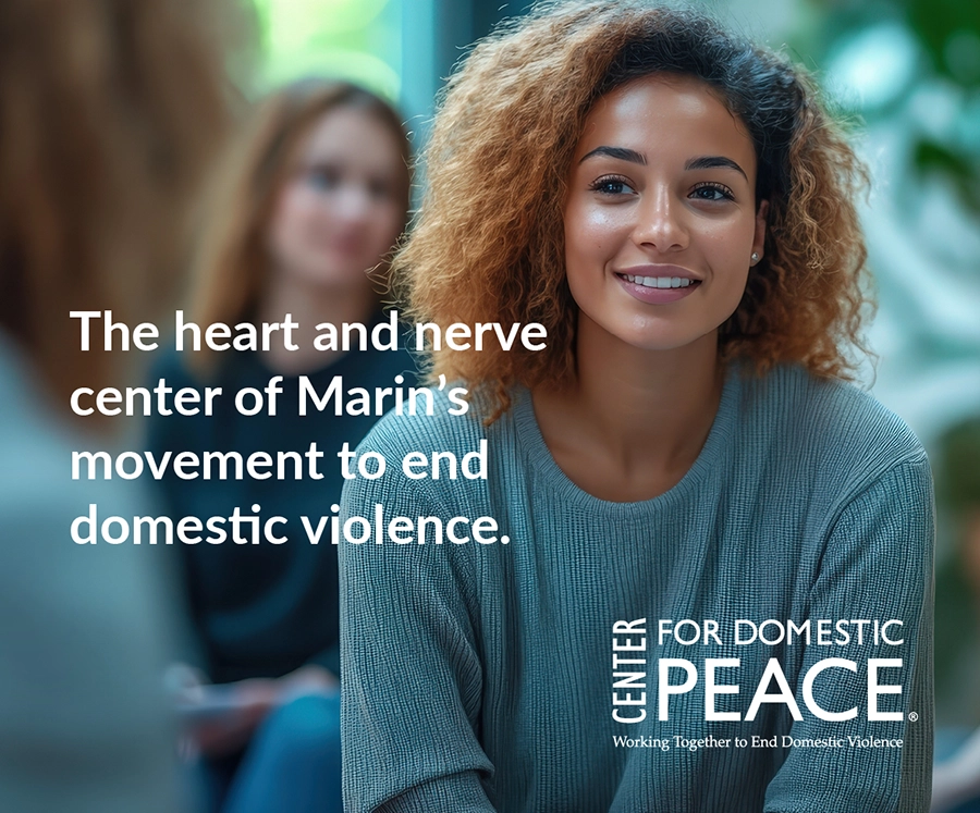 Center for Domestic Peace graphic with a smiling woman and the text 'The heart and nerve center of Marin's movement to end domestic violence'