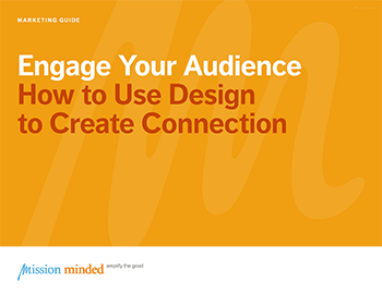 Engage Your Audience | How to Use Design to Create Connection