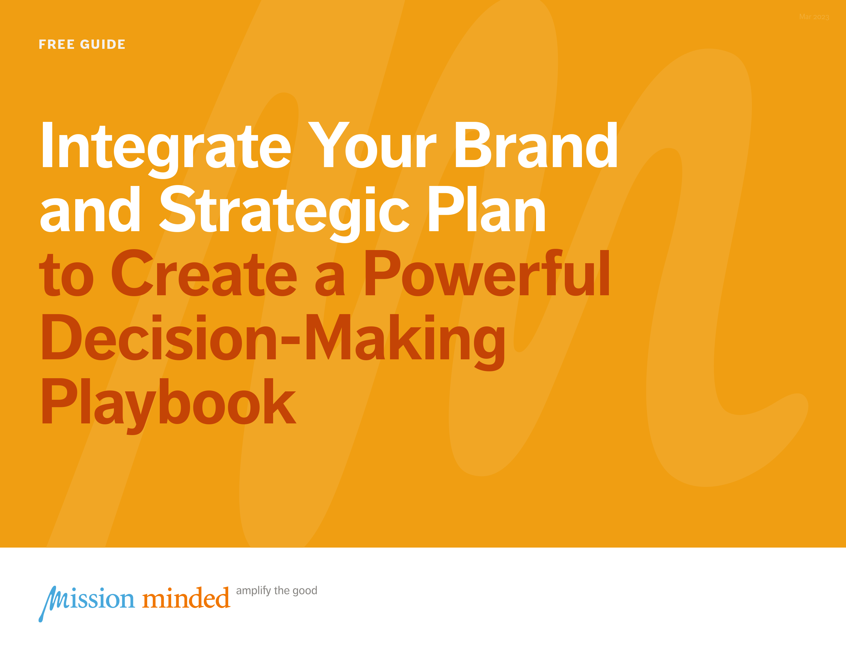 Integrate Your Brand and Strategic Plan | to Create a Powerful Decision-Making Playbook