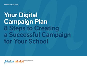 Your Digital Campaign Plan | 8 Steps to Creating a Successful Campaign for Your School
