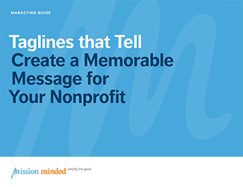 Taglines that Tell | Create a Memorable Message for Your Nonprofit