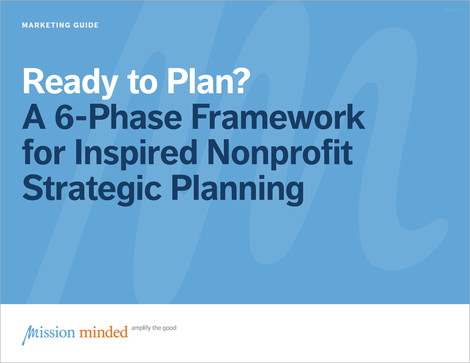 Ready to Plan? | A 6-Phase Framework for Inspired Nonprofit Strategic Planning