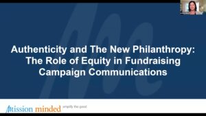 Authenticity & The New Philanthropy: The Role of Equity in Fundraising Campaign Communications